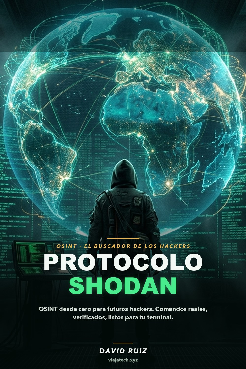 Protocolo Shodan — OSINT desde cero para futuros hackers