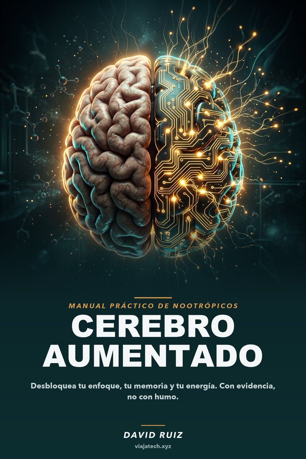 Cerebro Aumentado — Manual práctico de nootrópicos