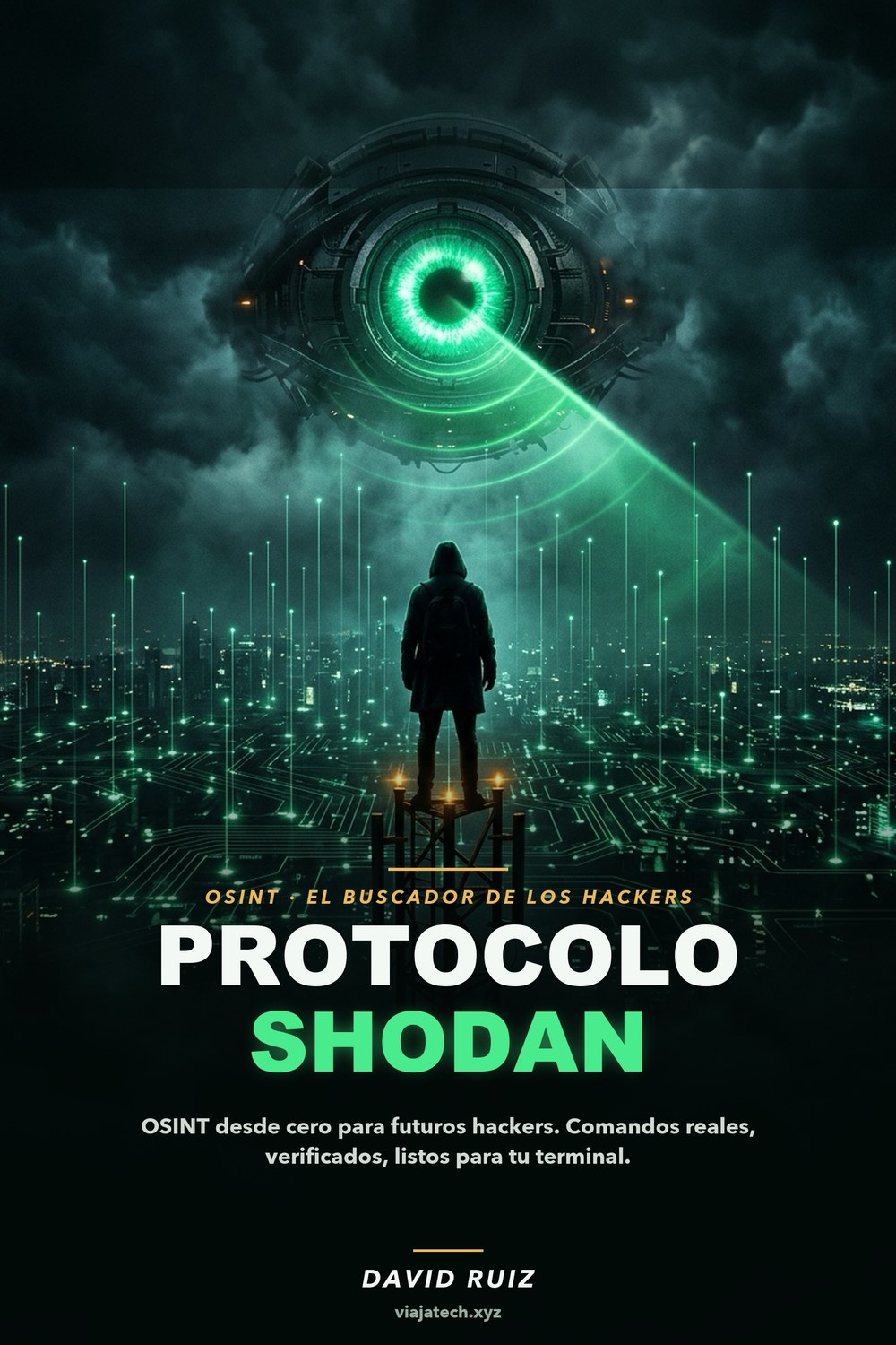 Protocolo Shodan — OSINT desde cero para futuros hackers